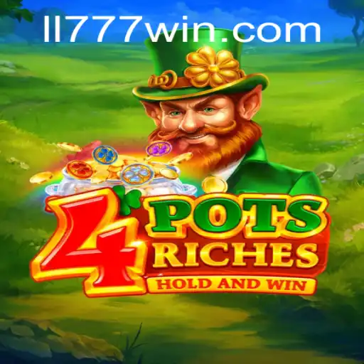 Unveiling 4potsriches: The Exciting New Game at LL777.COM