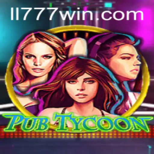 PubTycoon Game Overview and Insight into LL777.COM