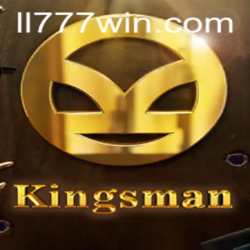 Exploring the Enchanting World of Kingsman and LL777.COM