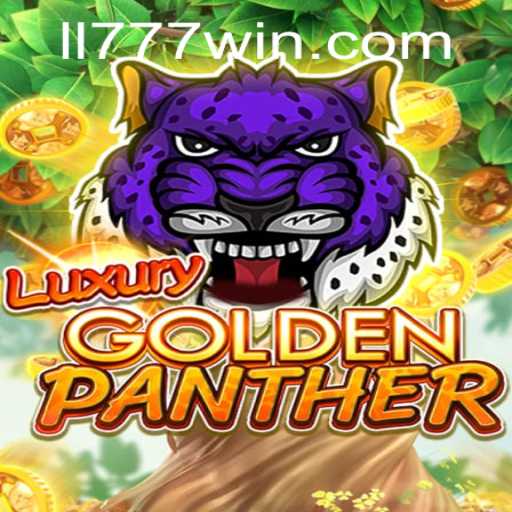 Exploring the Thrills of LUXURYGOLDENPANTHER: A Game for the Bold
