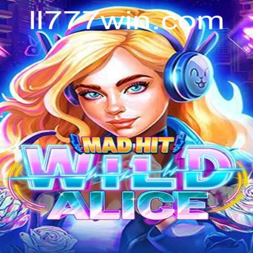 MadHitWildAlice: An In-depth Look into the Exciting World of Online Gaming