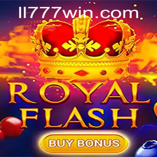 Discover the Thrills of RoyalFlashBuyBonus at LL777.COM