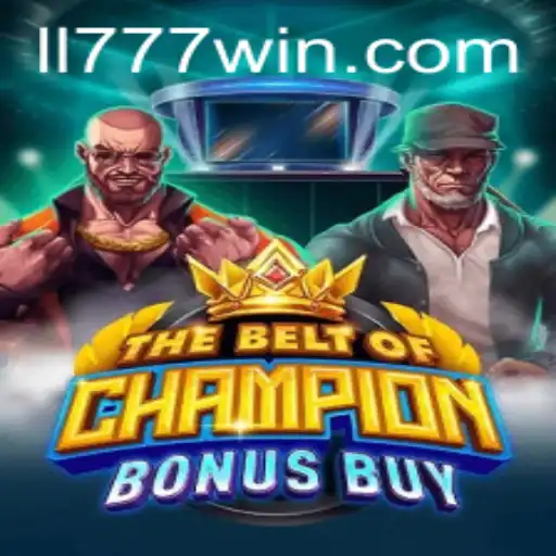 Explore TheBeltOfChampionBonusBuy: A Gaming Adventure on LL777.COM